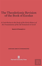 The Theodotionic Revision Of The Book Of Exodus