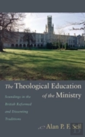 The Theological Education Of The Ministry
