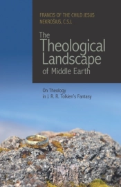 The Theological Landscape Of Middle Earth