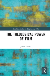 The Theological Power Of Film