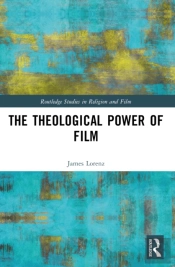 The Theological Power Of Film