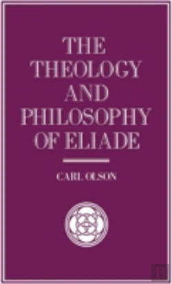 Bertrand.pt - The Theology And Philosophy Of Eliade