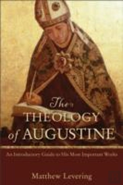Bertrand.pt - The Theology Of Augustine Â€“ An Introductory Guide To His Most Important Works