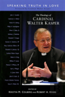 The Theology Of Cardinal Walter Kasper