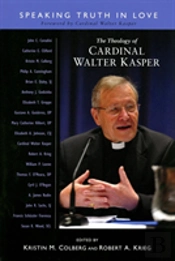 The Theology Of Cardinal Walter Kasper