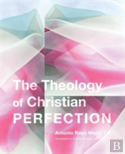 Bertrand.pt - The Theology Of Christian Perfection