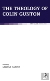 The Theology Of Colin Gunton