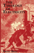 The Theology Of Electricity