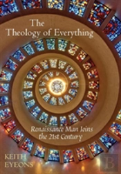The Theology Of Everything