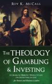 The Theology Of Gambling & Investing