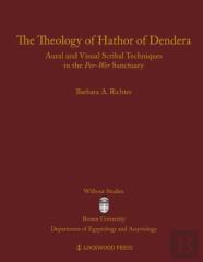 The Theology Of Hathor Of Dendera