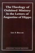 The Theology Of Ordained Ministry In The Letters Of Augustine Of Hippo