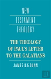 The Theology Of Paul'S Letter To The Galatians
