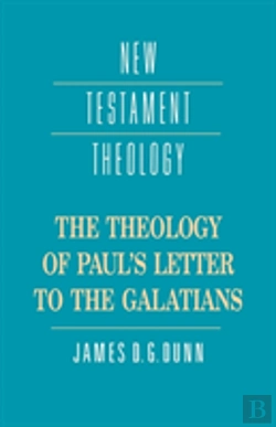 Bertrand.pt - The Theology Of Paul'S Letter To The Galatians