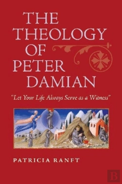 Bertrand.pt - The Theology Of Peter Damian