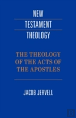 Bertrand.pt - The Theology Of The Acts Of The Apostles