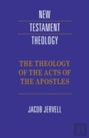 The Theology Of The Acts Of The Apostles