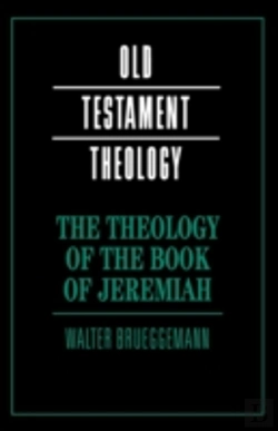 Bertrand.pt - The Theology Of The Book Of Jeremiah