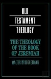 The Theology Of The Book Of Jeremiah