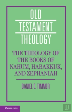 Bertrand.pt - The Theology Of The Books Of Nahum, Habakkuk, And Zephaniah