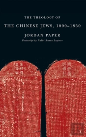 The Theology Of The Chinese Jews, 1000â€“1850
