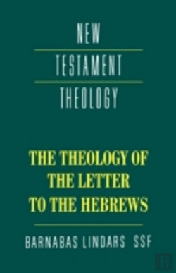 Bertrand.pt - The Theology Of The Letter To The Hebrews