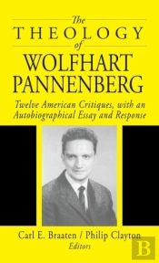 The Theology Of Wolfhart Pannenberg
