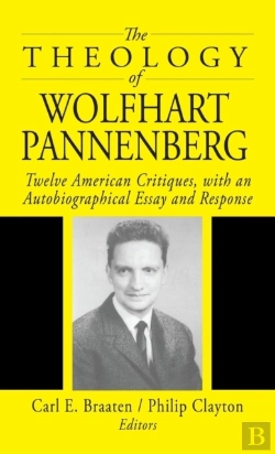 Bertrand.pt - The Theology Of Wolfhart Pannenberg