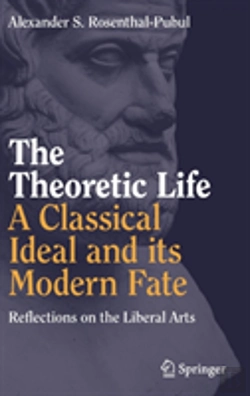 Bertrand.pt - The Theoretic Life - A Classical Ideal And Its Modern Fate