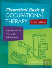 The Theoretical Basis Of Occupational Therapy