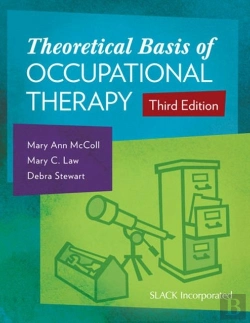 Bertrand.pt - The Theoretical Basis Of Occupational Therapy