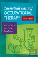 The Theoretical Basis Of Occupational Therapy