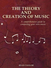 The Theory And Creation Of Music