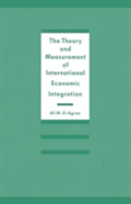 The Theory And Measurement Of International Economic Integration