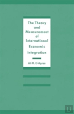 Bertrand.pt - The Theory And Measurement Of International Economic Integration