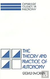 The Theory And Practice Of Autonomy