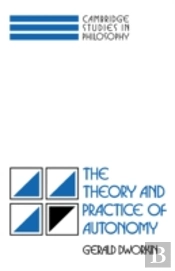The Theory And Practice Of Autonomy