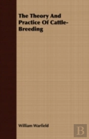 The Theory And Practice Of Cattle-Breedi
