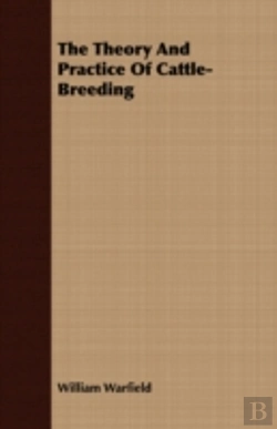 Bertrand.pt - The Theory And Practice Of Cattle-Breedi