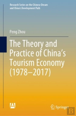 Bertrand.pt - The Theory And Practice Of China'S Tourism Economy (1978â€“2017)