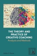 The Theory And Practice Of Creative Coaching