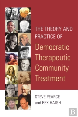 Bertrand.pt - The Theory And Practice Of Democratic Therapeutic Community Treatment