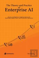 The Theory And Practice Of Enterprise Ai