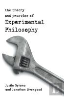 The Theory And Practice Of Experimental Philosophy