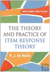 The Theory And Practice Of Item Response Theory, Second Edition