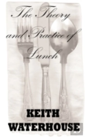 The Theory And Practice Of Lunch