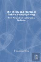 The Theory And Practice Of Positive Neuropsychology