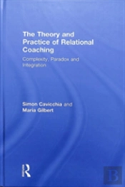 The Theory And Practice Of Relational Coaching