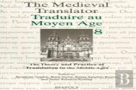 The Theory And Practice Of Translation In The Middle Ages