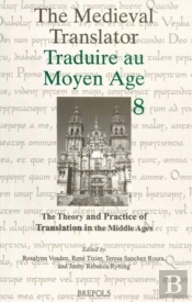 The Theory And Practice Of Translation In The Middle Ages